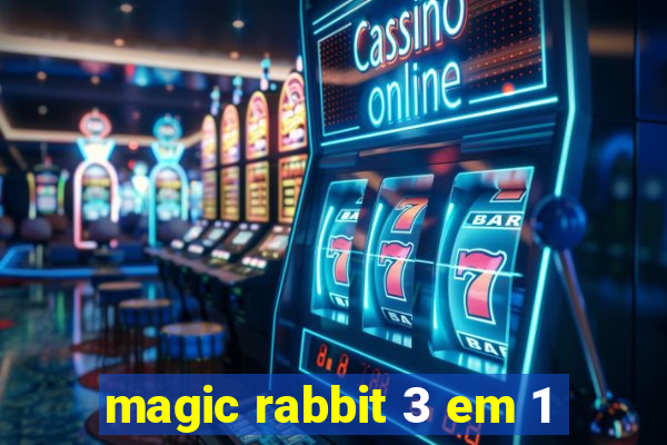 magic rabbit 3 em 1